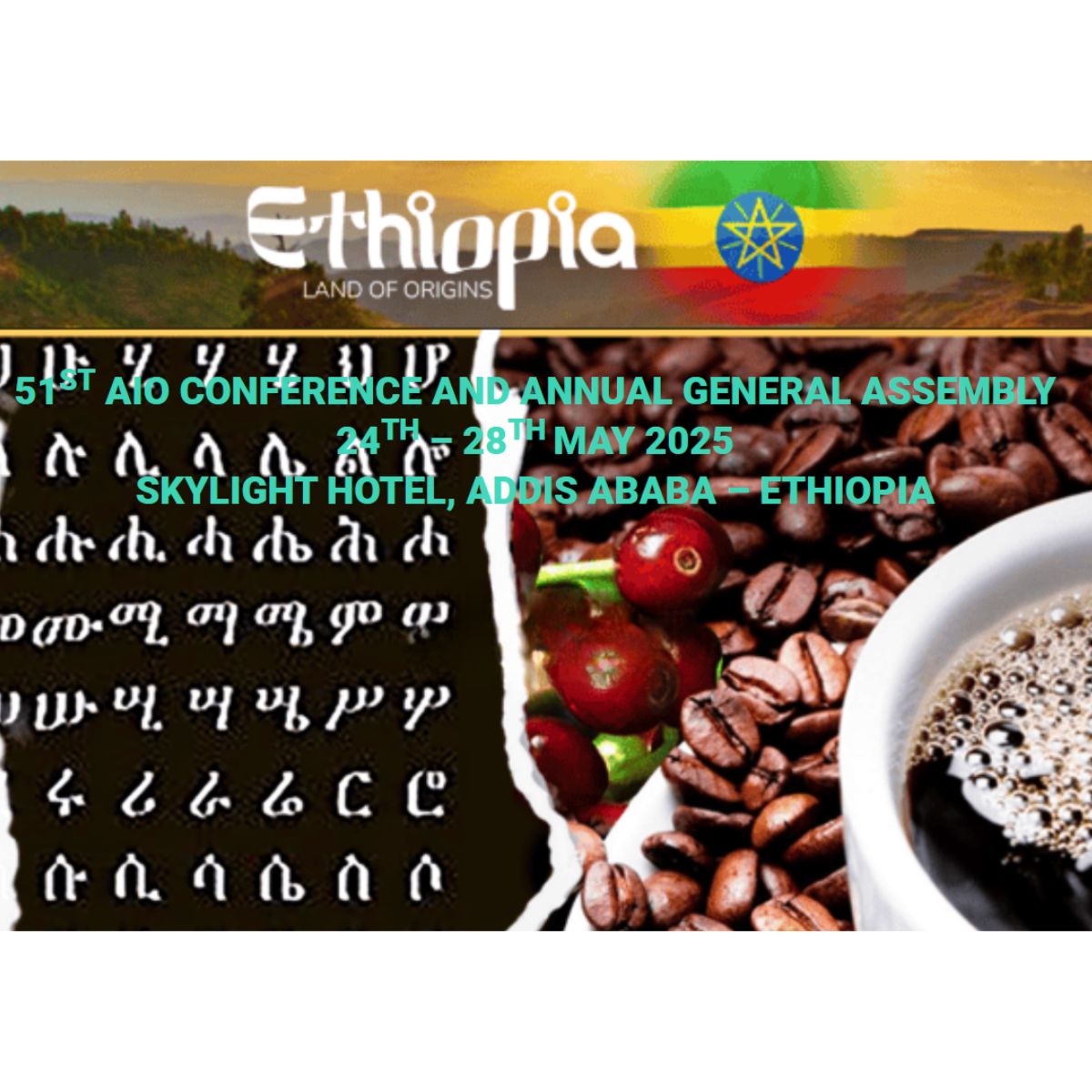 24-28  Mai 2025, 51ST AIO CONFERENCE AND ANNUAL GENERAL ASSEMBLY